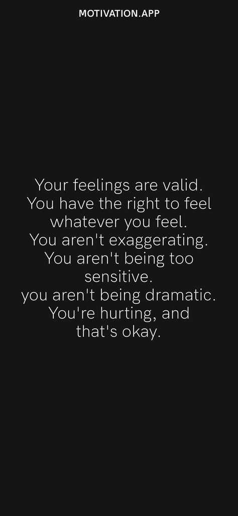 Your Feelings Are Valid Wallpaper, Why Are They Comfortable Telling You, When You Feel Used Quotes, When You Don’t Feel Wanted, Quotes About Invalidating Feelings, My Feelings Are Valid Quotes, When Someone Shows You How They Feel, Your Feelings Are Valid Quotes, Sensitive Wallpaper