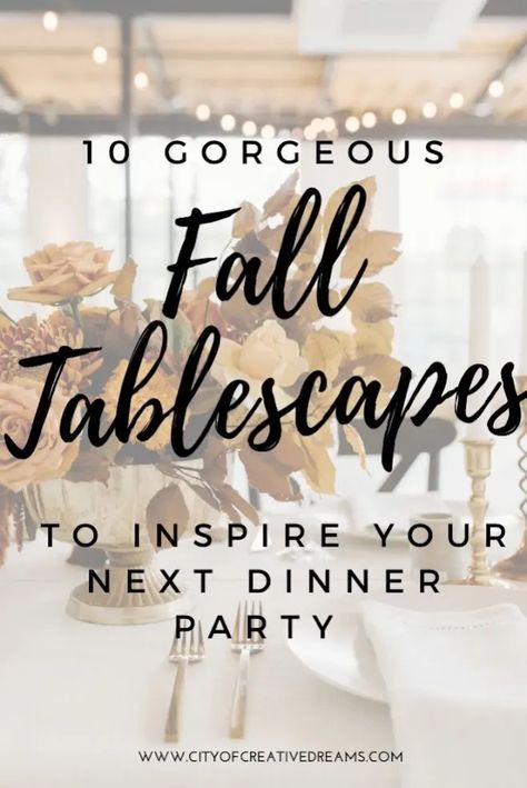 10 Gorgeous Fall Tablescapes to Inspire Your Next Dinner Party | City of Creative Dreams Fall Tablescapes, fall tablescapes autumn centerpieces, simple fall tablescapes, fall tablescapes farmhouse, fall tablescapes elegant, modern fall tablescapes, neutral fall tablescape, outdoor fall tablescapes, fall tablescapes autumn centerpieces dining room, blue fall tablescapes Fall Outdoor Dinner Party, Fall Dinner Party Tablescape, Fall Tablescapes Farmhouse, Simple Fall Tablescapes, Fall Tablescapes Autumn Centerpieces, Fall Tablescapes Elegant, Dinner Party Tablescapes, Christmas Dining Table Decor, Fall Dining Table