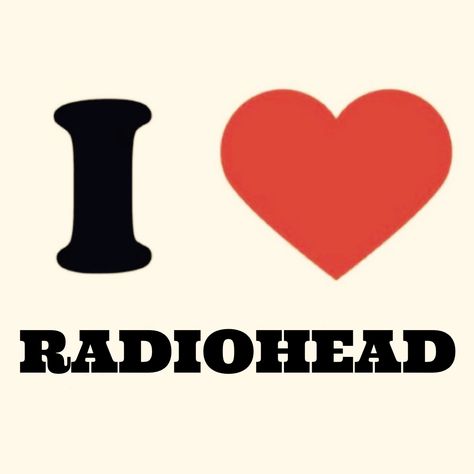 Radio Head Poster Vintage, I Heart Radiohead, Radiohead Stickers Printable, Radio Head Aesthetic, Too Much Radio Not Enough Head, I Love Radiohead, Radiohead Pfp, Radiohead Aesthetic, Room Poster Wall