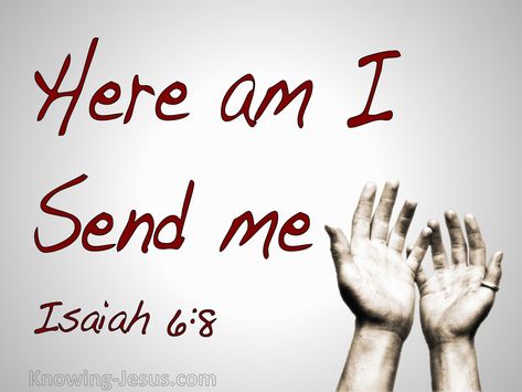 Isaiah 6-8 Here Am I Send Me red Send Me Bible Verse, Here Am I Send Me, Here I Am Send Me, Here I Am Lord, Isaiah 6 8, Isaiah 6, Christian Crafts, Cricut Tips, Child Of God