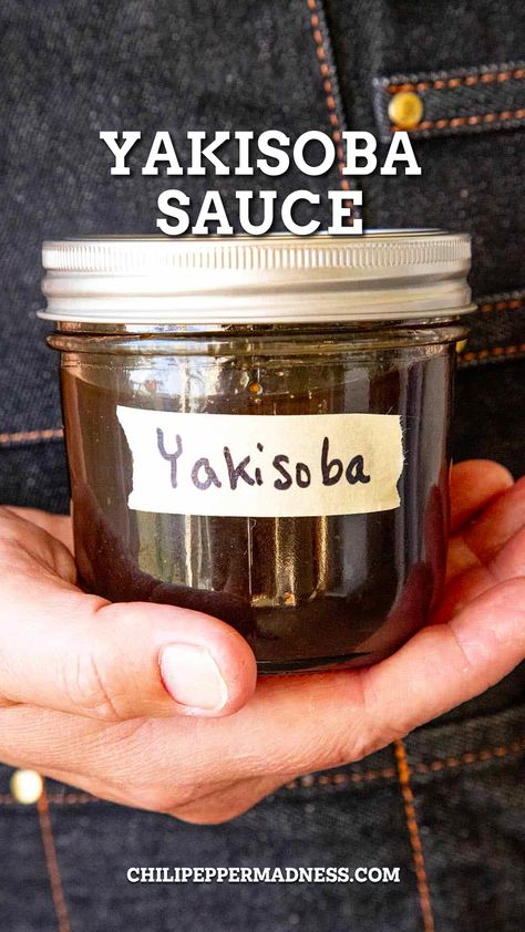 Holding a jar with Yakisoba Sauce Yaki Soba Sauce, Yakisoba Recipe Sauce, Noodle Stir Fry Sauce, Tofu Yakisoba, Homemade Yakisoba, Yakisoba Sauce Recipe, Japanese Stir Fry, Yakisoba Noodles Recipe, Noodle Sauce Recipe