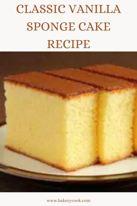 The vanilla sponge cake recipe is a type of sponge cake that is made from egg, sugar, and flour. It is light in texture and flavor, which makes it a Victorian Sponge Cake Recipe, Sponge Cake Recipe Best, Basic Sponge Cake Recipe, Vanilla Sponge Cake Recipe, Easy Sponge Cake Recipe, Sponge Cake Roll, Homemade Vanilla Cake, Welcome To My Kitchen, 10 Cake