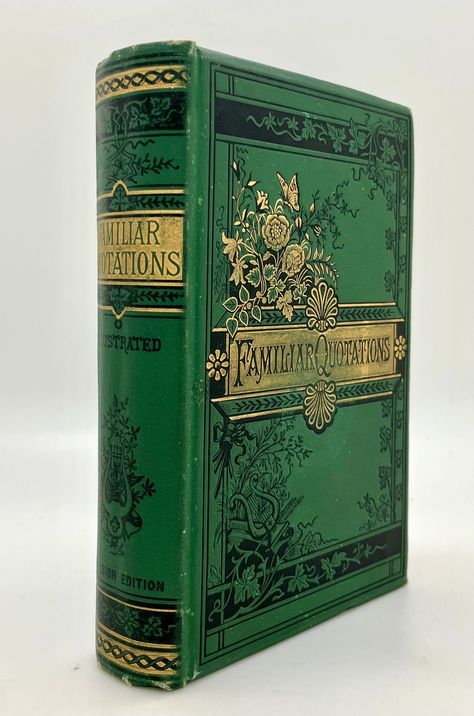 Victorian Gilded Decorative Antique Book Prize: Familiar Quotations John Barlett before 1881 Good condition gilded green decorative cloth binding over lightly foxed gilded edge pages. Inscribed April 21, 1881 to Nettie Harshman from her teacher Jessie M Austin by  Bartlett's Familiar Quotations, often simply called Bartlett's, is an American reference work that is the longest-lived and most widely distributed collection of quotations. The book was first issued in 1855 Typography Book Cover, Bookshelf Aesthetic, Agatha Christie Books, Typography Book, Victorian Books, Fairy Tale Books, Vintage Book Covers, Beautiful Book Covers, Antique Book