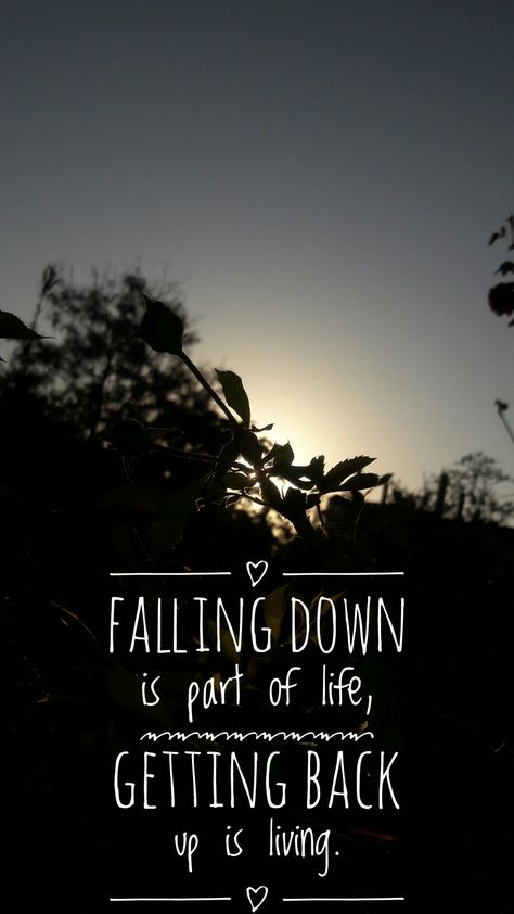 Falling down is part of life, getting back up is living...#dailyquotes Quotes About Falling Down, Falling And Getting Back Up Quotes, When You Fall Get Back Up Quotes, Falling Down Quotes, Upside Down Quotes, Change Habits, Kohli Wallpapers, Get Back Up, Changing Habits