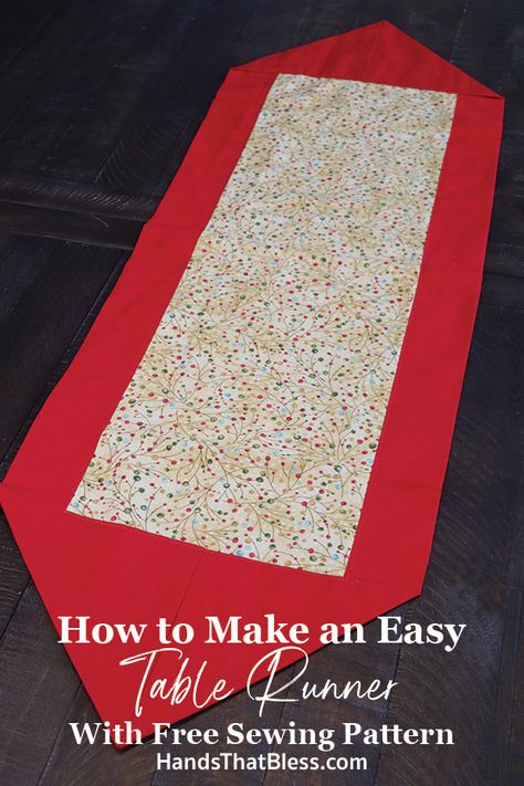 How To Make An Easy Table Runner With Free Sewing Tutorial - Hands That Bless One Hour Table Runner Pattern, Easy Table Runner Patterns Free, Quick Table Runner, How To Quilt A Table Runner, 10 Minute Table Runner Pattern Free, 10 Minute Table Runner Tutorial, 15 Minute Table Runner, Easy Table Runners Simple, How To Make A Table Runner Tutorials