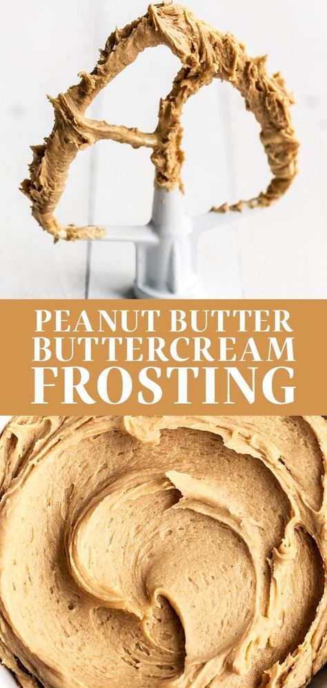 Peanut Butter Frosting Easy, Decorator Frosting Recipe, Peanut Butter Buttercream Frosting, Peanut Butter Frosting Recipe, Peanut Butter Buttercream, Peanut Butter Dessert Recipes, Peanut Butter Icing, Buttercream Frosting Cake, Frosting Recipes Easy