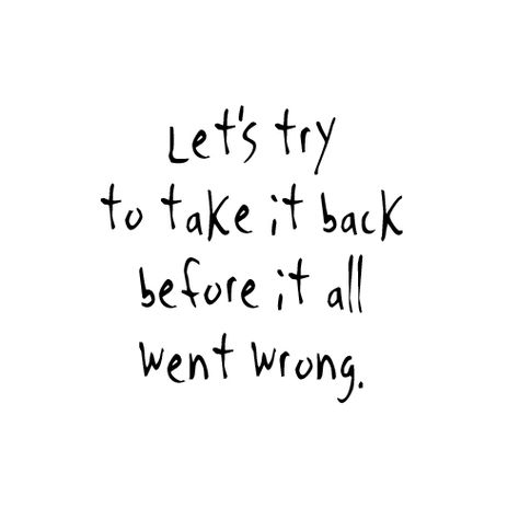 Before the worst, before we met. Before our hearts decide it's time to love again.. Before it's too late, before too long. Let's try to take it back before it all went wrong..There was a time, that we'd stay up all night. Best friends, yeah, talking 'til the daylight.. Took the joys alongside the pain- with not much to lose but so much to gain.. Are you hearing me? 'Cause I don't wanna miss... The Script, Lyric Quotes, Music Quotes, The Words, Relationship Quotes, Words Quotes, Wise Words, Song Lyrics, Favorite Quotes