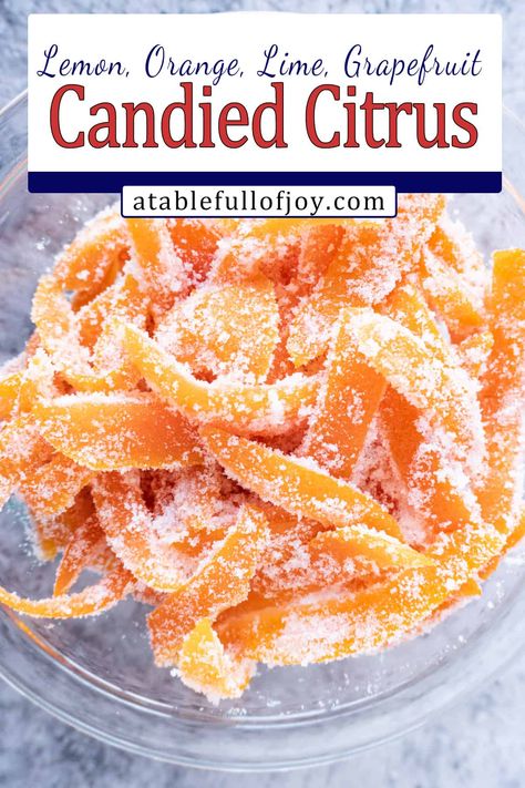 Tangerine Peel Uses, Candied Citrus Slices, Candied Limes, Candied Lemon Peel Recipes, Candied Lemon Peels, Candied Orange Zest, Lime Candy, Candied Lemon Peel Easy, Candied Grapefruit Peel