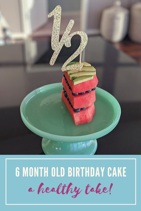 6 Month Old Cake Half Birthday, Picture For Birthday, Watermelon Cake, Half Birthday, Cool Birthday Cakes, 6 Month Olds, Birthday Month, Birthday Fun, Easy Peasy