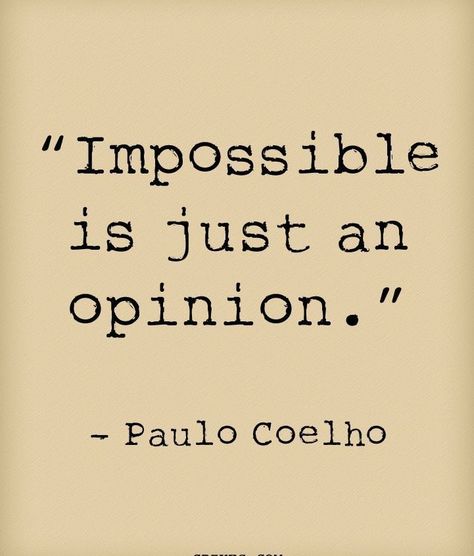 20 Inspiring Paulo Coelho Quotes That Will Change Your Life #life #planner #lifeplanner 'Impossible is just an opinion' is another classic inspirational quote from the Brazilian author of The Alchemist Paulo Coelho. Read more great Paulo Coelho quotes at seffsaid.com Alchemist Paulo Coelho, Bts Quotes Inspirational, Alchemist Quotes, The Alchemist Paulo Coelho, Lol Art, Paulo Coelho Quotes, The Alchemist, Art Trade, Quotes Deep Feelings