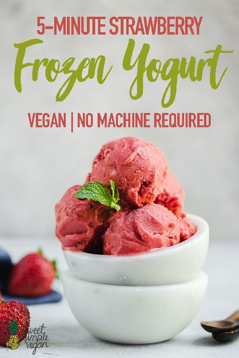 Froyo Toppings, Vegan Frozen Yogurt, Homemade Sorbet, Strawberry Frozen Yogurt, Dessert Summer, Low Carb Ice Cream, Strawberry Dessert, Frozen Ice, Yogurt Flavors