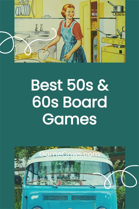 Best 50s and; 60s Board Games Retro Board Games, Too Old For Games Quotes, 1950s Games, Vintage Toys 1960's 1950s, Vintage Homemaking, 1960s Looks, Old Fashioned Games, Board Games For Couples, Games Quotes