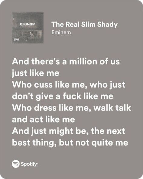 Slim Shady Song, Eminem Song Quotes, Real Slim Shady, Eminem Lyrics, Best Lyrics, Eminem Songs, Eminem Wallpapers, Eminem Quotes, Eminem Slim Shady