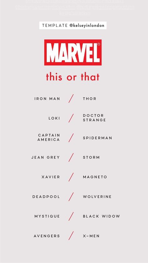 Marvel This or That Instagram Story Template by @kelseyinlondon #InstaStory #StoryTemp #InstagramStory #InstagramTemplate #Instagram #InstagramStoryTemplate #Marvel #ThisOrThat Marvel Templates, Marvel Instagram, Movie Challenge, Black Widow Avengers, Instagram Story Questions, Instagram Questions, Bingo Template, Friend Quiz, Movie To Watch List