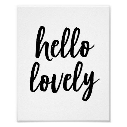 Hello Lovely | Typography Art Print - black and white gifts unique special b&w style Blue Dorm, Typography Art Print, Artwork Pictures, Typography Art, Black Gift, Modern Gift, White Gifts, Cool Diy, Love Gifts