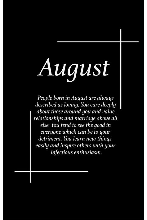 What My Birth Month Says About Me, August Birth Month Quotes, August Is My Birthday Month, August Birthday Month Quotes, August Month Quotes Thoughts, Birth Month Facts, Birthday Month Wishes, Birth Day Quotes, August Born Quotes