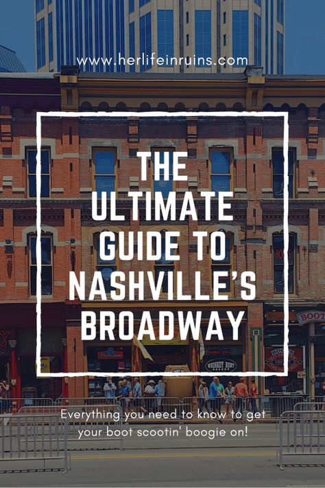 The Ultimate Guide to Nightlife on Nashville's Broadway | Her Life in Ruins Broadway Nashville, Nashville Broadway, Nashville Bars, Nashville Travel Guide, Tennessee Road Trip, Weekend In Nashville, Nashville Vacation, Nashville Trip, Nashville Bachelorette