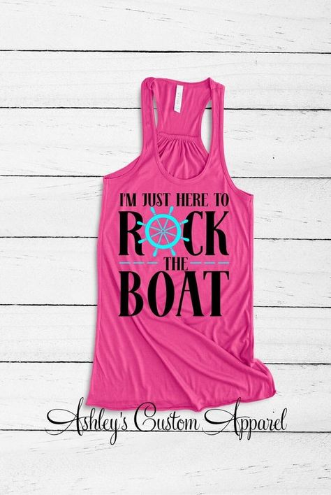 Vacation t-shirt design Cruise Attire For Women, Funny Cruise Shirts, Lake Shirts, Cruise Attire, Rock The Boat, T-shirt Print Design, Cruise Shirts, Funny Tank Tops, Cruise Shirt