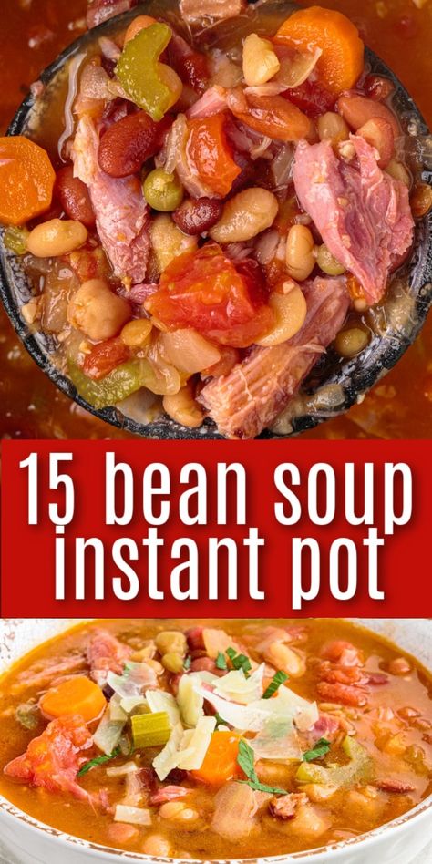 Ham And Bean Soup Instant Pot Recipes, Hambone Soup Instant Pot, Ham Hock Soup Instant Pot, 13 Bean Soup Instant Pot, Ham And Bean Soup Instapot, 15 Beans In Instant Pot, Bean Soup Instant Pot Recipes, Instant Pot 16 Bean Soup Recipe, 15 Bean Soup Crock Pot Ham Hock