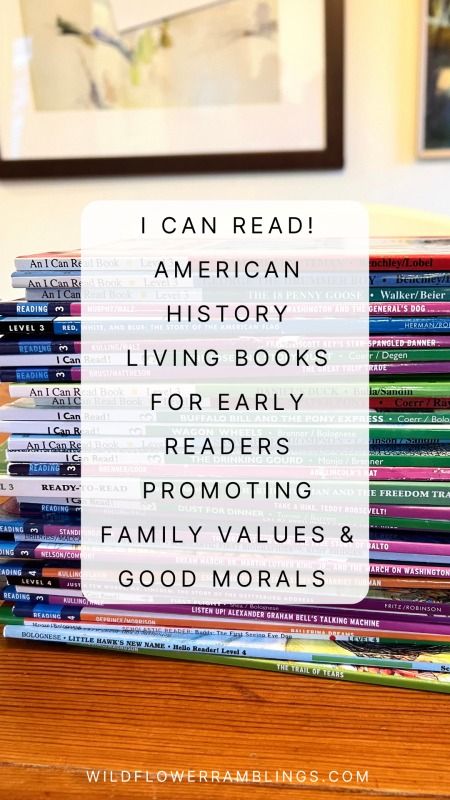 living books for emergent readers: I Can Read! American history books - Wildflower Ramblings American History Living Books, Master Books Homeschool, Books For Homeschool Moms, Organizing Homeschool Books, First Grade History Homeschool, American History Books, Living Books List, Classics To Read, Homeschool Books