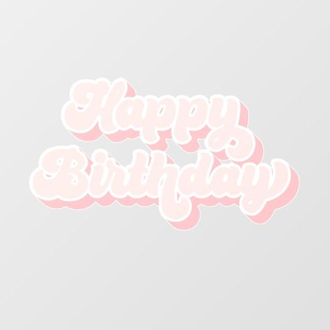 Celebrate a loved one's special day with personalized birthday wishes, cards, and#birthdayfontstyle #happybirthday #fontdesign #birthdaygreetings #celebrationstyle Happy Birthday Stickers Aesthetic, Happy Birthday Pink Aesthetic, Preppy Happy Birthday, April Widget, Birthday Core, Happy Birthday Aesthetic, Light Pink Birthday, Happy Birthday Pink, Happy Birthday Font