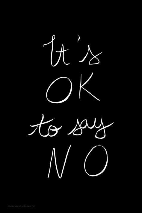 It's OK to say no calligraphy mantra by Conscious by Chloé It’s Ok To Say No Quotes, Its Ok To Say No, Its Ok To Say No Quotes, It’s Ok To Say No, Ok To Say No Quotes, Next Level Quotes, No Quotes, Healing Poetry, It Will Be Ok Quotes