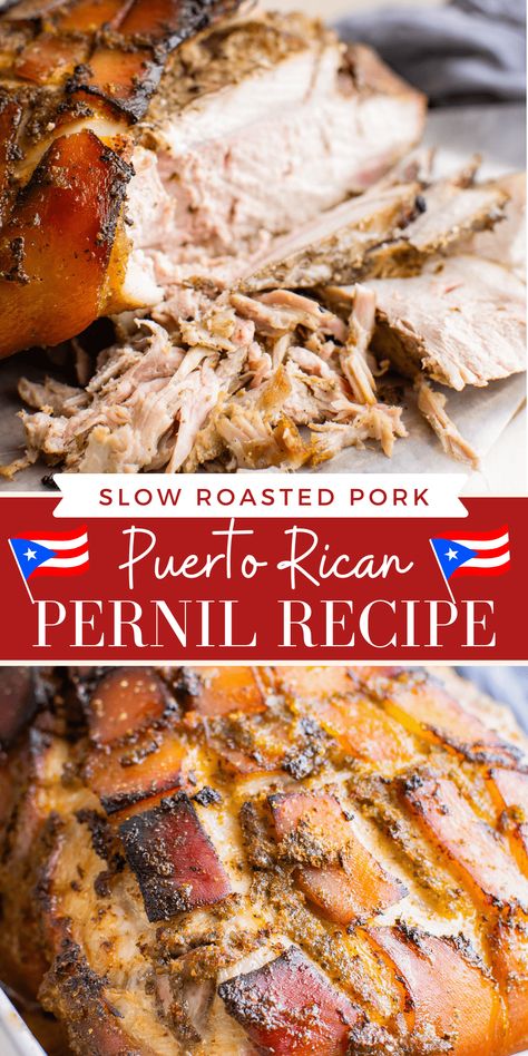 Authentic Pernil Recipe Puerto Rican, Pernil Recipe Puerto Rican, Spanish Dinners, Pernil Recipe, Puerto Rican Pernil, Slow Roasted Pork Shoulder, Pork Meals, Pork Skin, Recetas Puertorriqueñas