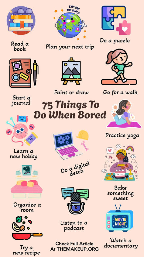 75 Fun Things To Do When Bored: Free & Budget-Friendly Ideas Fun Activities To Do At Home By Yourself, Nice Things To Do For People, Activities For When You Are Bored, Things To Do When Bored At Home By Yourself, Things To Do When Board At Home, Free Time Activities Aesthetic, Cozy Things To Do At Home, Things I Want To Do, What To Do When Bored At Home For Kids