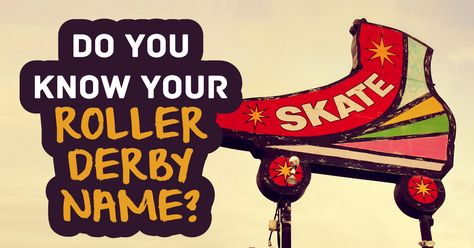 Do You Know Your Roller Derby Name? - Quiz - Quizony.com Roller Derby Names Generator, Roller Derby Names, Roller Derby Aesthetic, Roller Derby Outfits, Roller Derby Costume, Derby Names, Roller Derby Girls, What Are You Like, Women Poetry