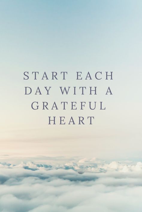 Begin Each Day With A Grateful Heart, Start Each Day With A Grateful Heart, Thanksgiving Scriptures, Gratitude Magic, Thanksgiving Scripture, Wish You The Same, July Quotes, Grateful Quotes, Gratitude Journal Prompts