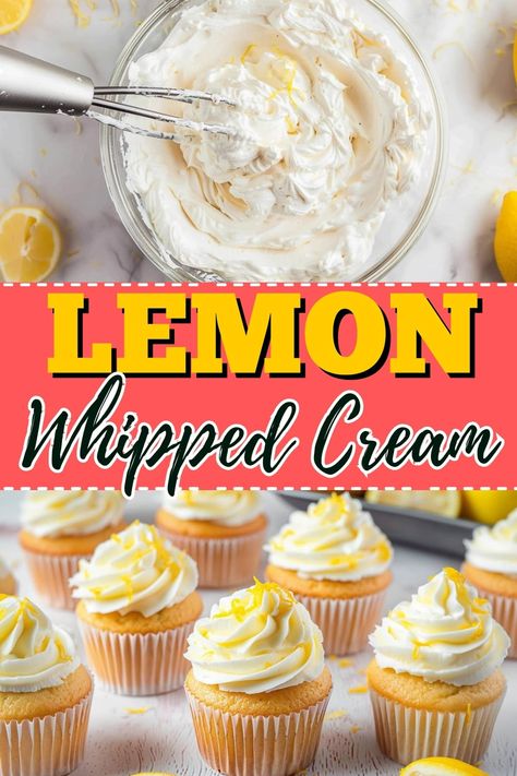 Transforms any dessert from good to unforgettable with this luxurious lemon whipped cream! It's rich, dreamy, and wonderfully citrusy. Lemon Whipped Cream, Flavored Whipped Cream, Stabilized Whipped Cream, Dream Whip, Recipes With Whipping Cream, Lemon Cupcakes, Angel Food Cake, Dinner Recipes Crockpot, Angel Food