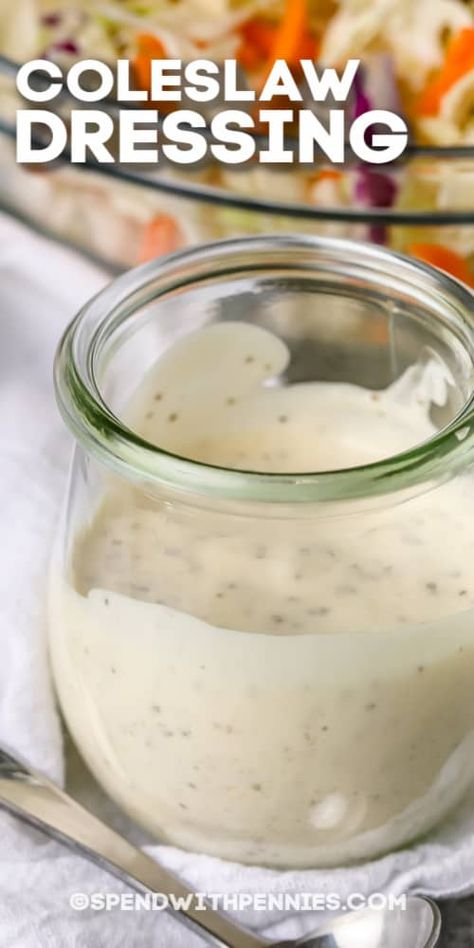 This creamy Coleslaw Dressing is the perfect dressing for a fresh, crisp salad. Summer BBQs just aren't the same without a classic coleslaw salad! #spendwithpennies #coleslawdressing #recipe #dressing #creamy #homemade Coleslaw Sauce Recipe, Cold Slaw Dressing Recipes, Coleslaw Dressing Easy, Tangy Coleslaw Dressing, Fresh Coleslaw, Easy Coleslaw Dressing, Cold Slaw, Creamy Coleslaw Recipe, Homemade Coleslaw Dressing