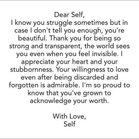 Dear self, thank you for being so strong and transparent...YOU GOT THIS Feeling Invisible, Never Stop Dreaming, Dear Self, Come Undone, It Goes On, A Poem, Note To Self, Great Quotes, The Words