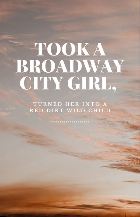 Took a Broadway City Girl, Turned Her Into a Red Dirt Wild Child text over a beautiful sunset 180 Lifestyle Morgan Wallen, Morgan Wallen Song Lyrics Quotes, Morgan Wallen Wallpaper Lyrics 98 Braves, Morgan Wallen Wallpaper Aesthetic Lyrics, Morgan Wallen Lyrics Quotes Wallpaper, Morgan Wallen Aesthetic Lyrics, Morgan Wallen Concert Captions, Morgan Wallen Quotes Wallpaper, Morgan Wallen Quotes Lyrics