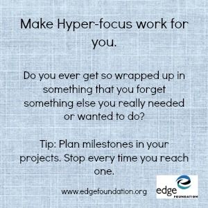 Strategies to make hyper-focus work for you | ADHD Coaching: Edge Foundation Hyper Focus, Coaching Tips, Attention Deficit, Executive Functioning, School Staff, Paying Attention, Work For You, Work On Yourself, Psychology