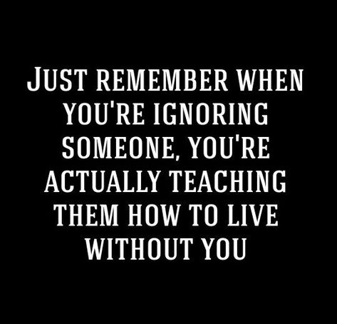 ignore the fact that you’re ignoring me.” Boyfriend Ignoring Me, When Someone Ignores You, Ignore Me Quotes, Without You Quotes, Ignore Text, Being Ignored Quotes, Ignoring Someone, Boyfriend Ignoring, Feeling Ignored