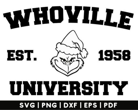 Whoville University Svg Free, Grinch Sweater Cricut, Grinch Christmas Shirts Vinyl, Whoville Svg Free, In My Grinch Era Svg, Whoville University Svg, Grinch Shirts Vinyl, Whoville Svg, Grinch Whoville