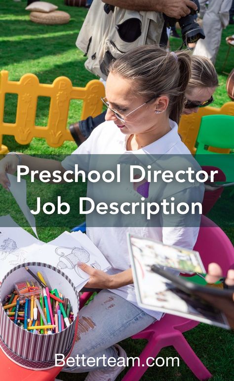 Learn about the key requirements, duties, responsibilities, and skills that should be in a Preschool Director Job Description Director Of Preschool, Daycare Director Tips, Childcare Director Tips, Preschool Director Ideas, Daycare Job, Childcare Facility, Preschool Jobs, Preschool Outdoor Activities, Childcare Director