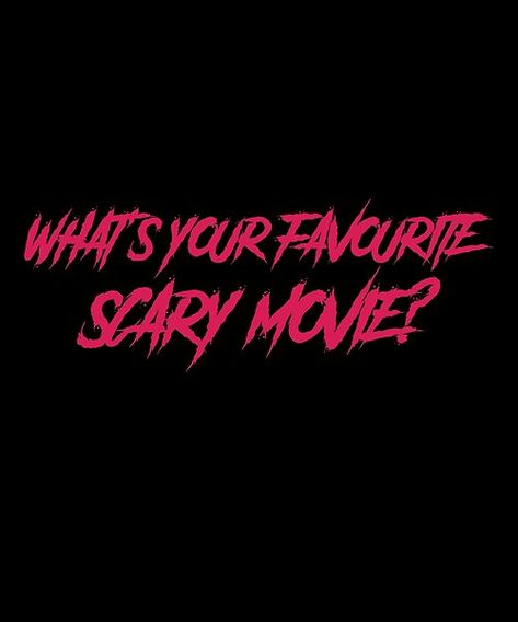 What’s your favourite scary movie? by GlitchGrotesque | Redbubble Whats Your Favorite Scary Movie Drawing, Scream What's Your Favorite Scary Movie, Do You Like Scary Movies, Scream Typography, What’s Your Favorite Scary Movie, Scary Widgets, Scream Font, Scream Text, Horror Widgets