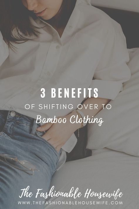 3 Benefits Of Shifting Over To Bamboo Clothing • The Fashionable Housewife Cheap Eco-friendly Cotton Tops, Bamboo Fabric Clothing, Bamboo Extract Benefits, Cheap Eco-friendly Cotton Top, Bamboo Clothes, Bamboo Clothing, Bamboo Fabric, Inspired Living, Friend Outfits