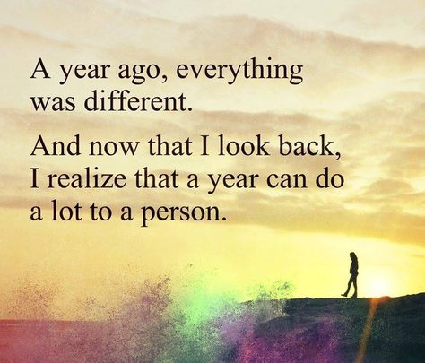 A year ago, everything was different. And now that I look back I realize that a year can do a lot to a person. ...Truer words have never been spoken. Changed Me Quotes, Changed For The Better Quotes, Single Parent Quotes, Surgery Quotes, Miss My Mom, Single Mom Life, Go For It Quotes, Change Quotes, Parenting Quotes