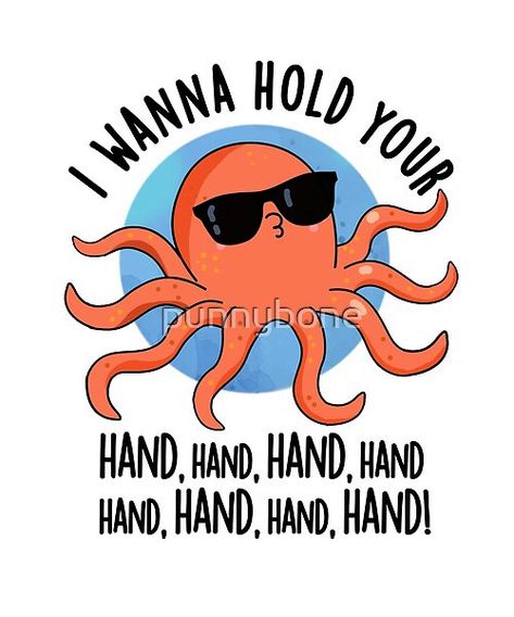 Octopus Quotes, Octopus Puns, Corny Love Quotes, I Wanna Hold Your Hand, Funny Octopus, Octopus Card, Shark Week Party, Valentines Puns, Laughter The Best Medicine