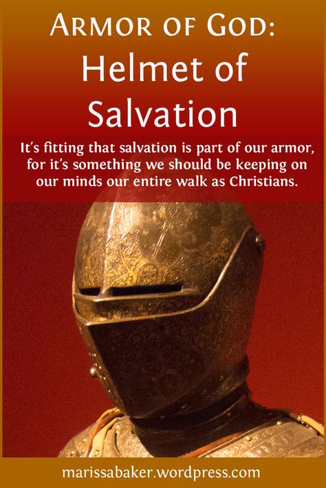 Helmet If Salvation, The Helmet Of Salvation, Helmet Of Salvation Object Lesson, Helmet Of Salvation Lesson, Breastplate Of Righteousness, Kingdom Vbs, Spiritual Armor, Helmet Of Salvation, Fear And Trembling