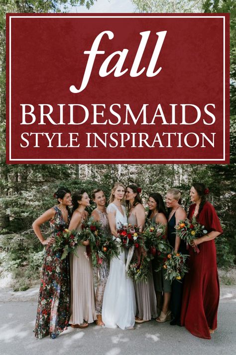 Gorgeous Fall Bridesmaids Style Inspiration Autumnal Bridesmaids, Bridesmaid Dresses Different Colors, Mixed Bridesmaid Dresses, Mismatched Dresses, Mix Match Bridesmaids, Bohemian Bridesmaid, Bridal Parties Colors, Fall Wedding Bridesmaids, Unique Bridesmaid Dresses