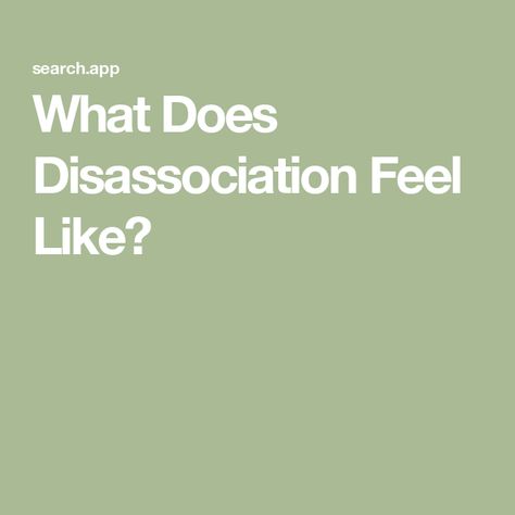 What Does Disassociation Feel Like? Disassociate Symptoms, Personality Disorders, Grounding Techniques, Feeling Disconnected, Science Articles, Dissociation, Mental Disorders, Fact Sheet, Coping Strategies