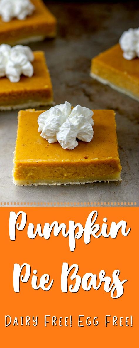 Delicious Pumpkin Pie Bars! Dairy and Egg Free - a family favorite! Egg Free Pumpkin Pie, Gluten Free Pumpkin Pie Bars, Healthy Pumpkin Pie Bars, Gluten Free Desserts Thanksgiving, Healthy Pumpkin Pie, Pumpkin Pie Bars Recipe, Gluten Free Pumpkin Pie, Gluten Free Shortbread, Dairy Free Pumpkin