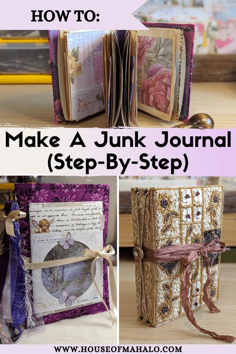 Junk Journals How To Make A, How To Make Your Own Journal Diy Ideas, Beginner Junk Journaling, Fabric Junk Journal Tutorial, Junk Journal Diy How To Make A, How To Make Junk Journal Pages, Altered Book Journal How To Make, Journal Making Bookbinding, How To Make Journal Covers