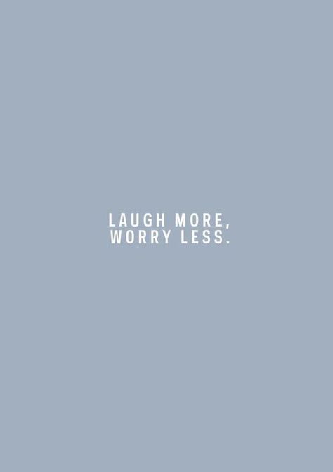 Inspirational Quotes: laugh more. worry less. Positiva Ord, Ig Caption, Well Spoken, Blue Quotes, Everyday Quotes, Doodle Ideas, Motiverende Quotes, Iphone Backgrounds, Happy Words