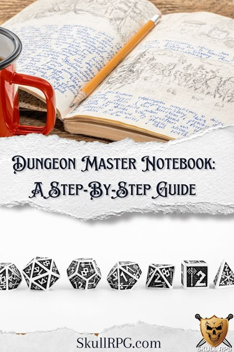 Dungeon Master Notebook: A Step-by-Step Guide - the top image is a journal with a pencil and red coffee cup with a LOT of writing in it. The bottom image is of RPG dice that are black and white with some rune-ish designs on them. Dnd Condition Markers, Create Your Own Adventure Rpg, Dungeon Master Notebook, Dnd Starter Pack, Dungeons And Dragons World Building, Game Master Art, Dnd Spellbook Diy, Beginner Dungeon Master Tips, How To Dungeon Master