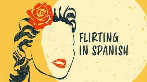 Flirting in Spanish: 15+ Easy Phrases and Basic Vocabulary to Flirt in Spanish Spanish Phrases With English Translation, Great Pick Up Lines, Basic Vocabulary, Verb Conjugation, Spanish Verbs, The Minotaur, Spanish Phrases, Spanish Language Learning, Spanish Words